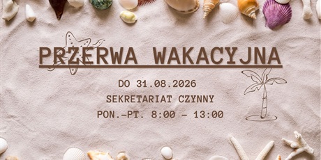 Powiększ grafikę: przerwa-wakacyjna-708423.jpg